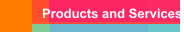 Products and Services